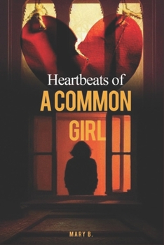 Paperback Heartbeats of a common girl Book