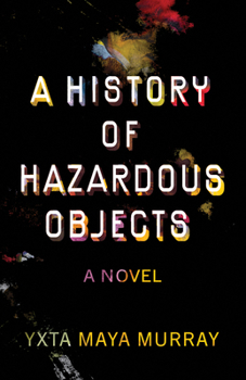 Paperback A History of Hazardous Objects Book