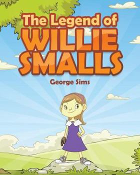 Paperback The Legend of Willie Smalls Book