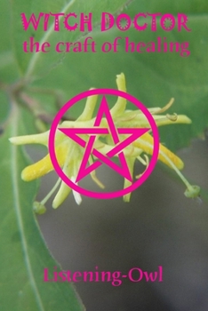Paperback Witch Doctor: The Craft of Healing Book