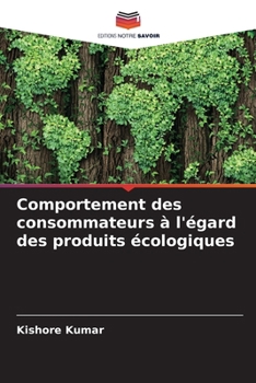 Paperback Comportement des consommateurs à l'égard des produits écologiques [French] Book