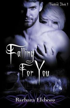 Falling for You - Book #2 of the Trueblood