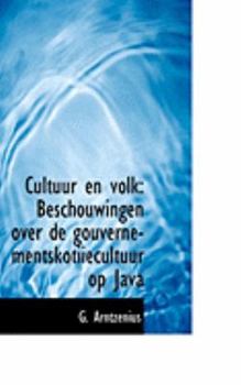 Paperback Cultuur En Volk: Beschouwingen Over de Gouverne-Mentskotiiecultuur Op Java Book