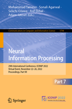 Paperback Neural Information Processing: 29th International Conference, Iconip 2022, Virtual Event, November 22-26, 2022, Proceedings, Part VII Book