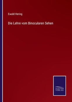 Paperback Die Lehre vom Binocularen Sehen [German] Book