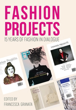 Paperback Fashion Projects: 15 Years of Fashion in Dialogue Book