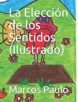 Paperback La Elección de los Sentidos (Ilustrado) [Spanish] Book