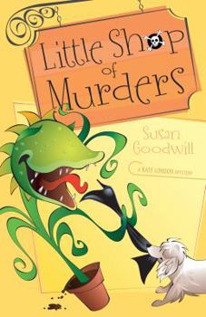 Little Shop of Murders (Kate London Mystery #2) - Book #2 of the Kate London Mystery