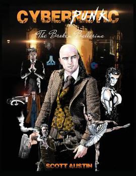 Paperback Cybernetic Punk: The Broken Ballerina Book