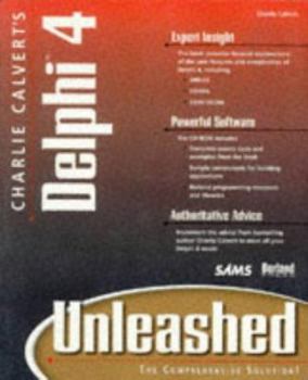 Paperback Charlie Calvert's Delphi 4 Unleashed [With *] Book