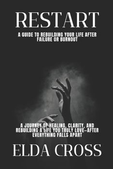 Paperback Restart: A Guide to Rebuilding Your Life After Failure or Burnout Book