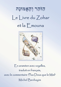 Paperback Le Zohar et la Emouna (la Foi) [French] Book