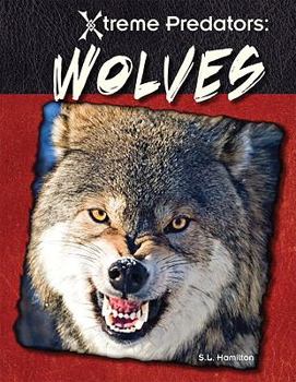 Wolves - Book  of the Xtreme Predators