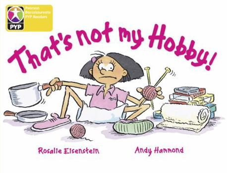 Paperback PYP L3 That's Not My Hobby single (Pearson Baccalaureate PrimaryYears Programme) Book