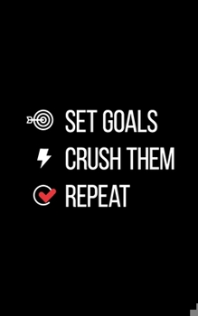 Paperback Set Goals. Crush Them. Repeat.: 2020 Weekly Planner With Positive Affirmations & Notes Pages - 5x8 Small Handy Size - 2020 Pocket Diary - Agenda Plann Book