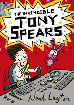 Paperback Tony Spears: The Invincible Tony Spears: Book 1 Book