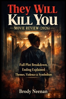 Paperback They Will Kill You Movie Review (2026): Full Plot Breakdown, Ending Explained, Themes, Violence & Symbolism Book