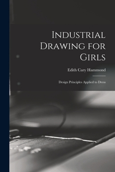 Paperback Industrial Drawing for Girls: Design Principles Applied to Dress Book