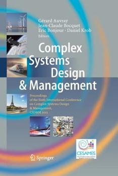Paperback Complex Systems Design & Management: Proceedings of the Sixth International Conference on Complex Systems Design & Management, Csd&m 2015 Book