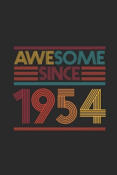 Paperback Awesome Since 1954: Blank Lined Notebook - Journal for Birthday Gift Idea Book