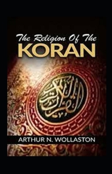 Religion of the Koran: (illustrated edition)