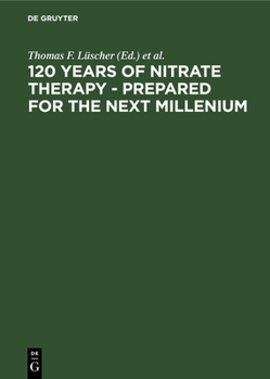120 Years of Nitrate Therapy-Prepared for the Next Millennium