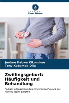 Paperback Zwillingsgeburt: Häufigkeit und Behandlung [German] Book