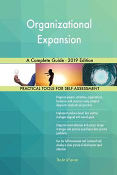 Paperback Organizational Expansion A Complete Guide - 2019 Edition Book