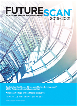 Paperback Futurescan 2016: Healthcare Trends and Implications 2016-2021 Book