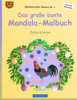 Paperback BROCKHAUSEN Malbuch Bd. 1 - Das große bunte Mandala-Malbuch: Ostersterne [German] Book