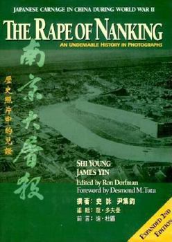 Hardcover The Rape of Nanking: An Undeniable History in Photographs Book