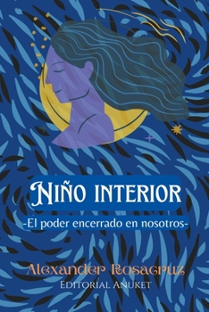 Paperback Niño Interior: El poder encerrado en nosotros [Spanish] Book