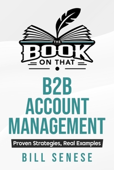 Paperback The Book on That: B2B Account Management Book