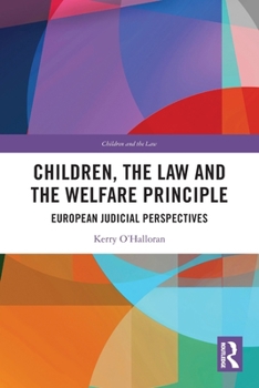 Children, the Law, and the Welfare Principle: European Judicial Perspectives
