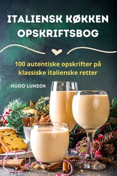 Paperback Italiensk køkken Opskriftsbog [Danish] Book