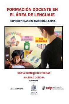 Paperback Formacion docente en el area de lenguaje: Experiencias en America Latina [Spanish] Book