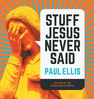 Hardcover Stuff Jesus Never Said Book