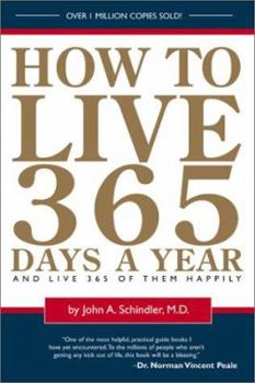 How To Live 365 Days A Year
