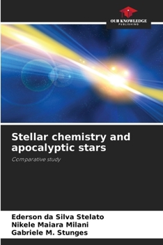 Paperback Stellar chemistry and apocalyptic stars Book