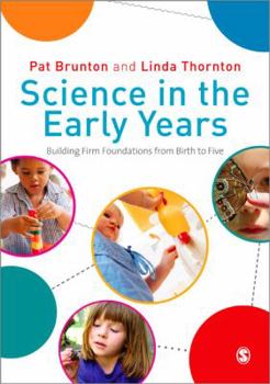 Paperback Science in the Early Years: Building Firm Foundations from Birth to Five Book