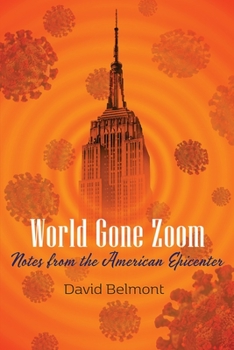 Paperback World Gone Zoom: Notes from the American Epicenter Book