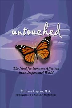 Paperback Untouched: The Need for Genuine Affection in an Impersonal World Book