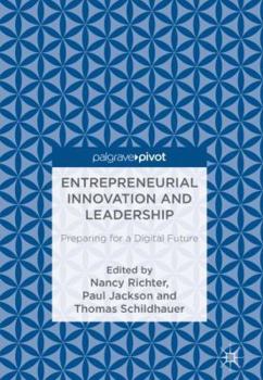Hardcover Entrepreneurial Innovation and Leadership: Preparing for a Digital Future Book