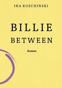 Paperback Billie Between [German] Book