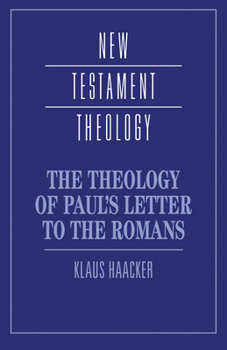 Paperback The Theology of Paul's Letter to the Romans Book