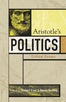 Hardcover Aristotle's Politics: Critical Essays Book