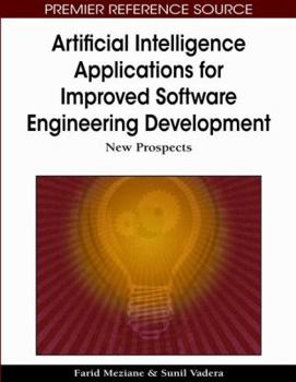 Hardcover Artificial Intelligence Applications for Improved Software Engineering Development: New Prospects Book