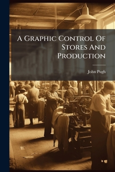 A Graphic Control Of Stores And Production