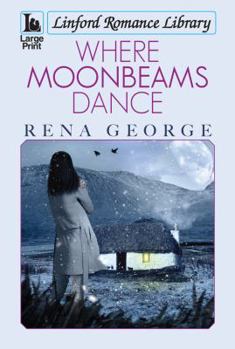 Paperback Where Moonbeams Dance [Large Print] Book