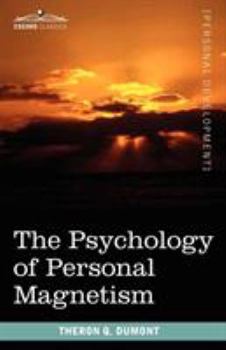 Paperback The Psychology of Personal Magnetism Book